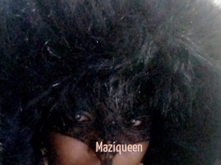 Maziqueen